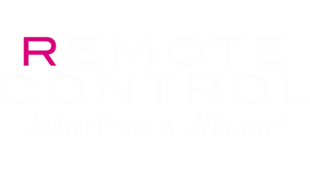 Remote control: Irányítsd a múltat!