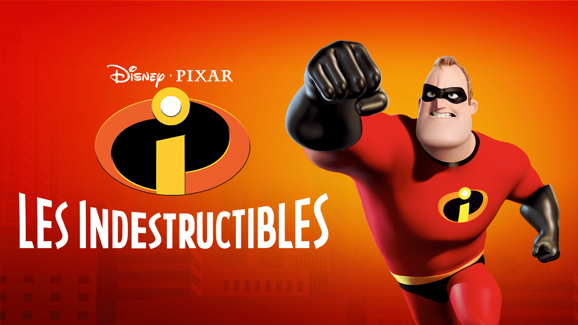 Regarder Les Indestructibles | Film Complet | Disney+