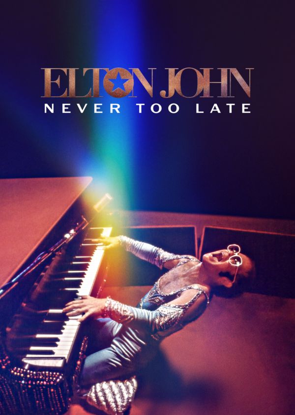 Elton John: Never Too Late on Disney+ US