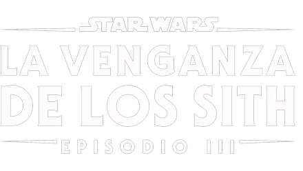 Star Wars: La venganza de los Sith (Episodio III)