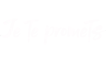 Je te promets