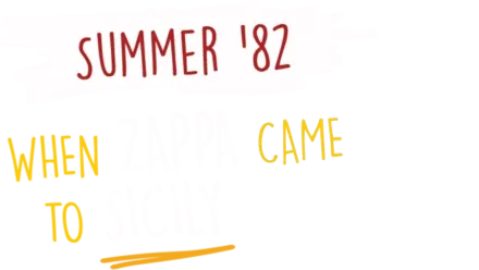 Summer '82: When Zappa Came to Sicily