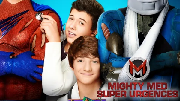 thumbnail - Mighty Med - Super Urgences