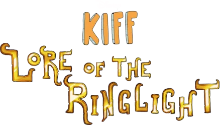 Kiff: Lore of the Ring Light