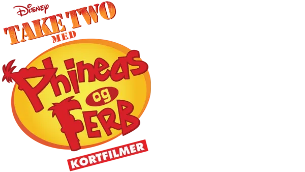 Take Two med Phineas og Ferb (Kortfilmer)