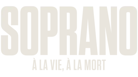 Soprano : À la vie, à la mort