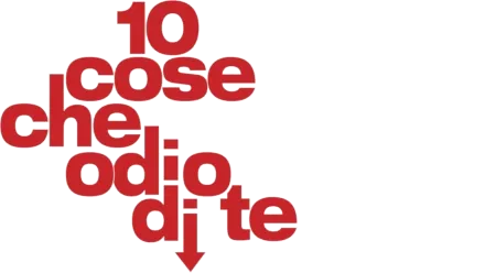 10 Cose che Odio di Te 