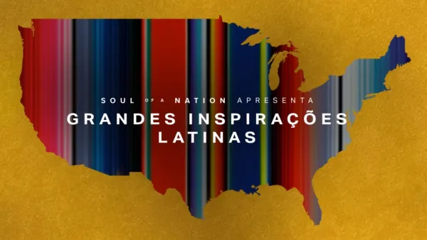 thumbnail - Soul of a Nationa Apresenta: Grandes Inspirações Latinas