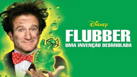 thumbnail - Flubber: Uma Invenção Desmiolada