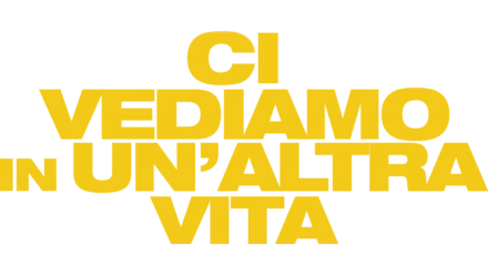 Ci vediamo in un'altra vita