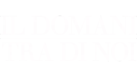 Il Domani tra di Noi