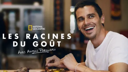 thumbnail - Les racines du goût avec Antoni Porowski