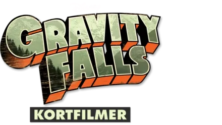 Gravity Falls (Kortfilmer)