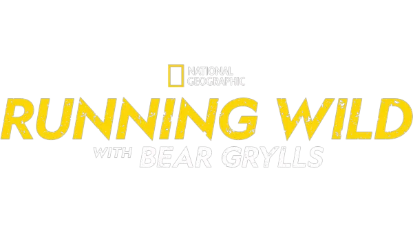 Running Wild with Bear Grylls