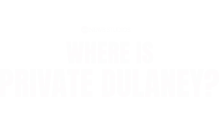 Where Is Private Dulaney?