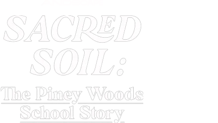 Sacred Soil: The Piney Woods School Story