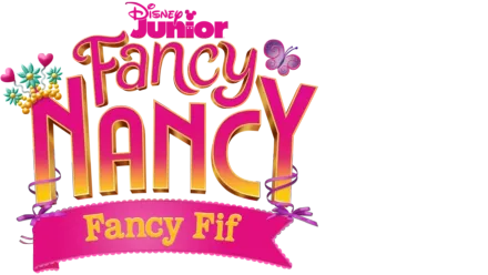 Fancy Nancy: Fancy fif