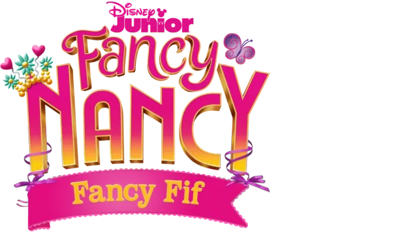 Fancy Nancy: Fancy fif