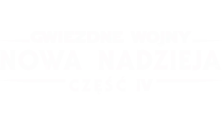 Gwiezdne Wojny: Nowa nadzieja