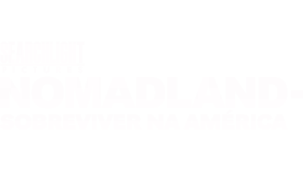 Nomadland - Sobreviver na América