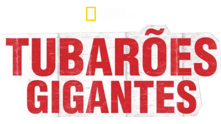 Tubarões Gigantes