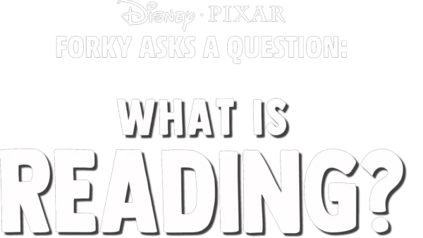 Forky Asks a Question: What is Reading?