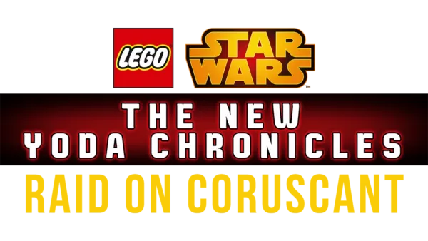 Star Wars: The New Yoda Chronicles - Raid on Coruscant