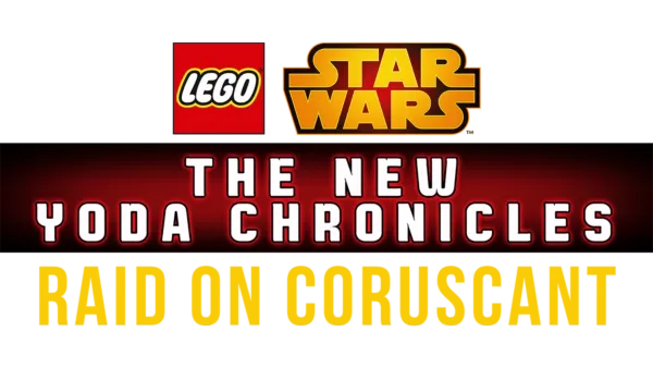 LEGO Star Wars: The New Yoda Chronicles - Raid on Coruscant