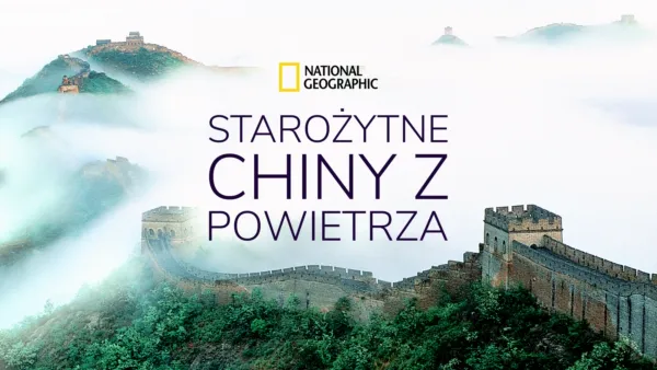 thumbnail - Starożytne Chiny z powietrza