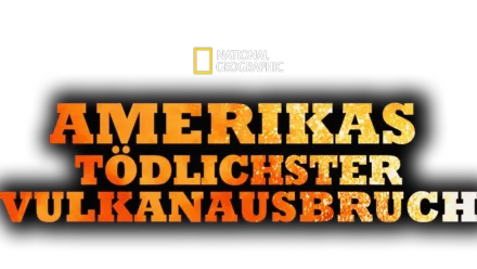 Amerikas tödlichster Vulkanausbruch