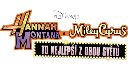 Hannah Montana a Miley Cyrus: To nejlepší z obou světů