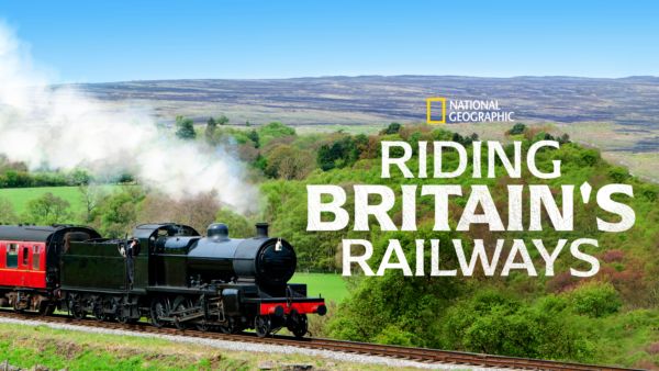Riding Britain's Railways on Disney+ globally