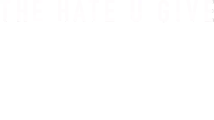 The Hate U Give