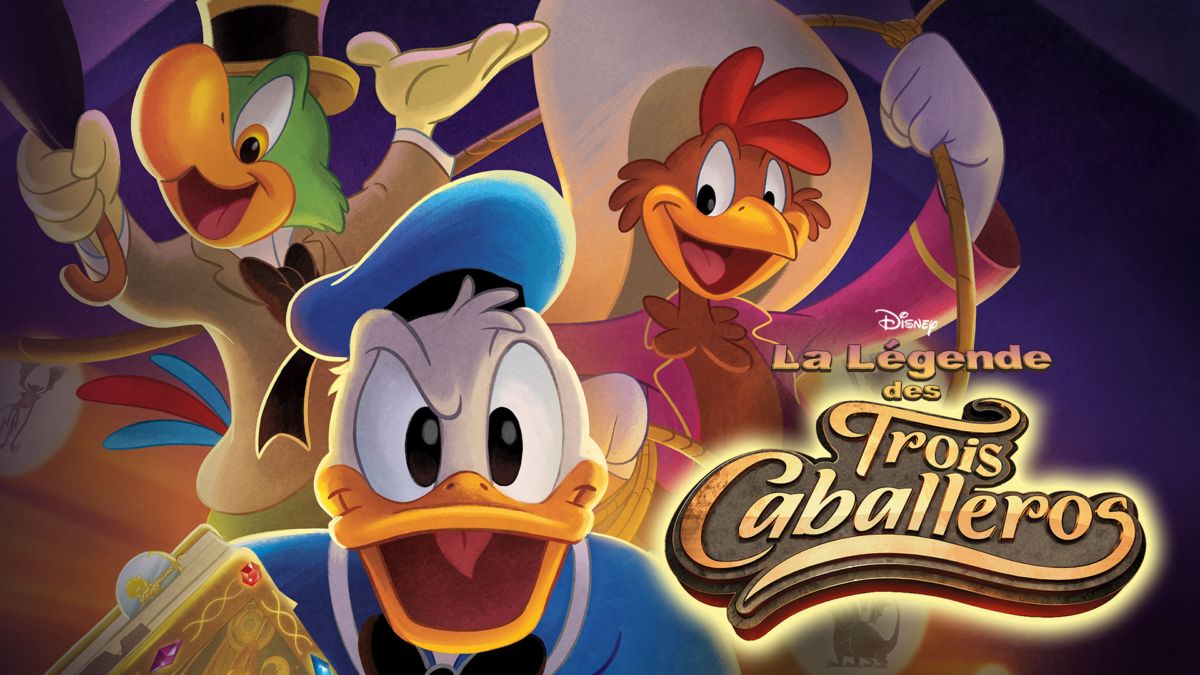 Regarder La Légende des Trois Caballeros | Épisodes complets | Disney 