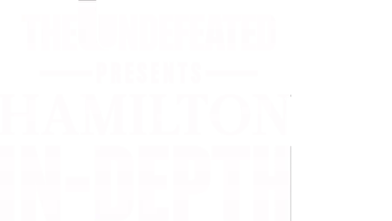 The Undefeated Presents : Hamilton In-Depth