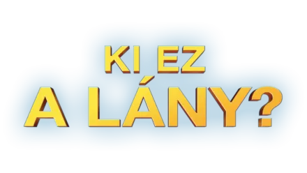 Ki ez a lány?