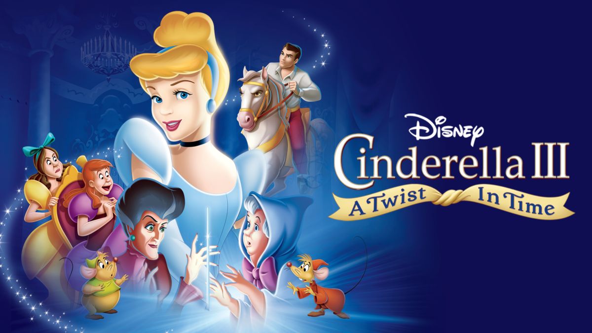 Watch Cinderella Iii A Twist In Time Full Movie Disney