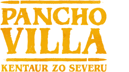 Pancho Villa: Kentaur zo severu