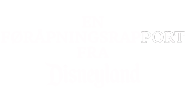 En føråpningsrapport fra Disneyland