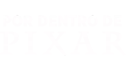 Por dentro de Pixar