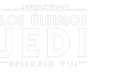 Star Wars: Los Últimos Jedi (Episodio VIII)