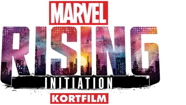 Marvel Rising: Initiation (Kortfilm)