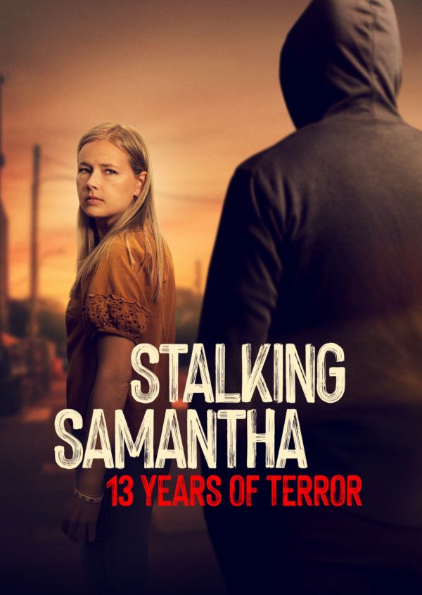 Stalking Samantha: 13 Years of Terror on Disney+ ES