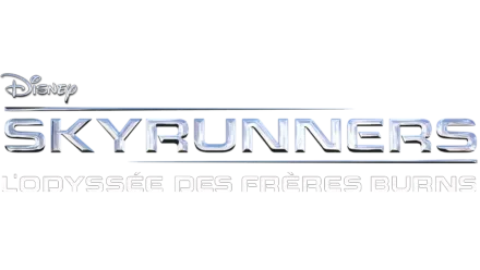 Skyrunners - L'Odyssée des Frères Burns
