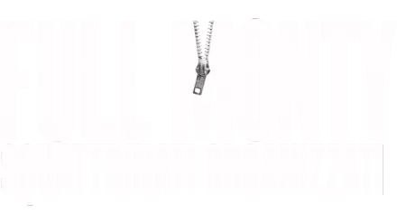 Full Monty - Squattrinati organizzati