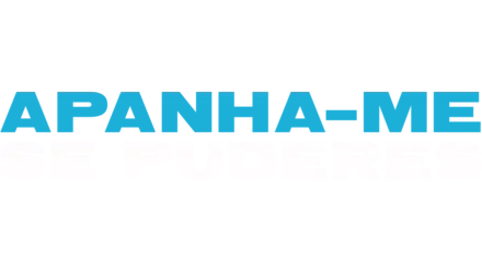 Apanha-me Se Puderes