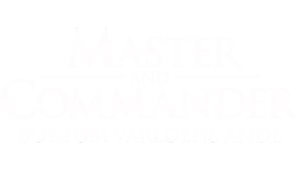 Master and Commander - Bortom världens ände
