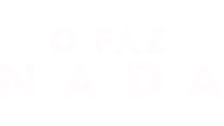 O Faz Nada