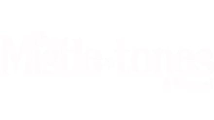 The Mistle-Tones