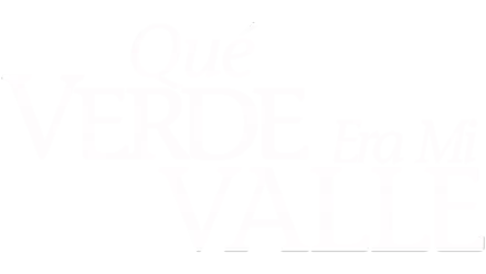 Qué verde era mi valle